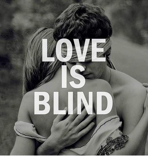 Love is blind Picture Quote #1