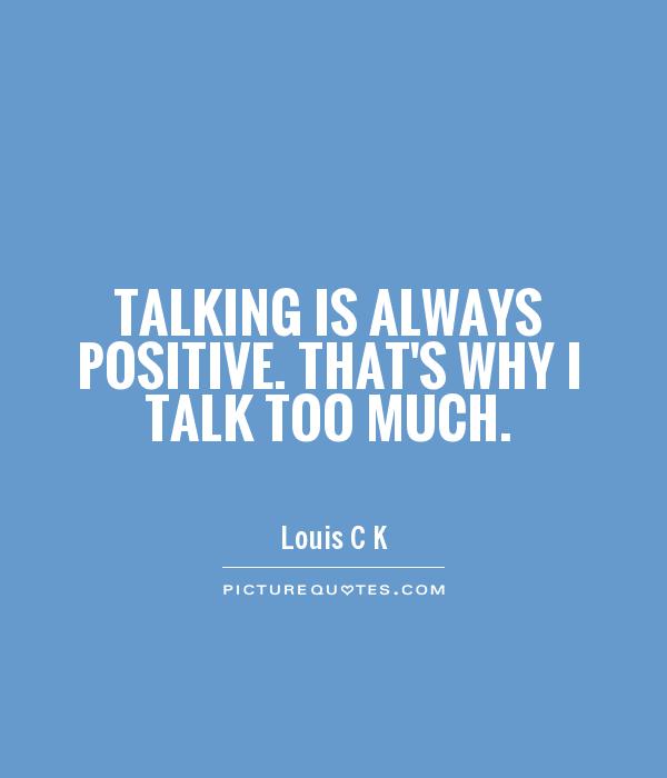 Quotes About Talking Too Much