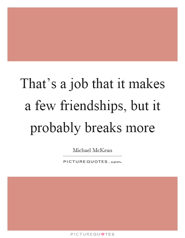 job me quote about friends