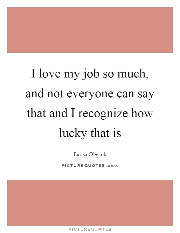 my job is to love you quotes