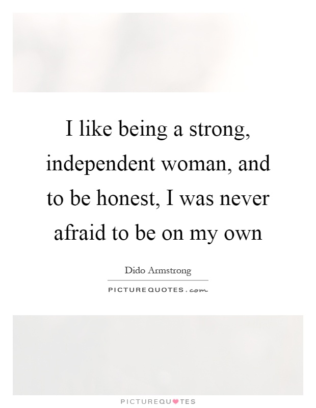 Independent Women Quotes & Sayings | Independent Women Picture Quotes