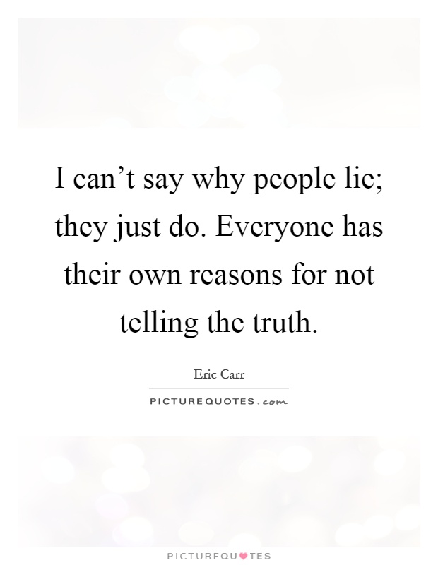 Do people quotes why lie The Science