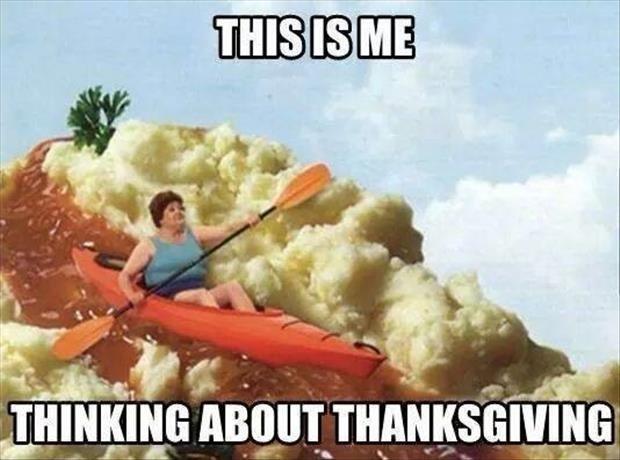 This is me thinking about Thanksgiving Picture Quote #1