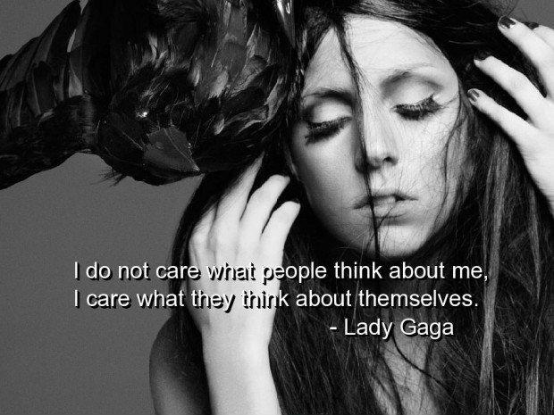 I do not care what people think about me, I care what they think about themselves Picture Quote #1