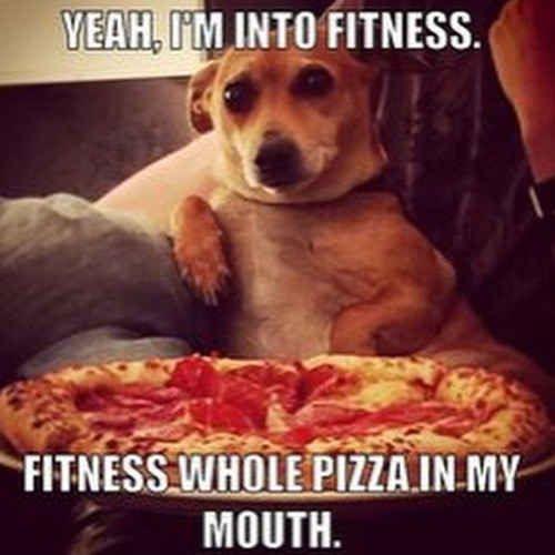 Yeah, I’m into fitness. Fitness whole pizza in my mouth Picture Quote #1