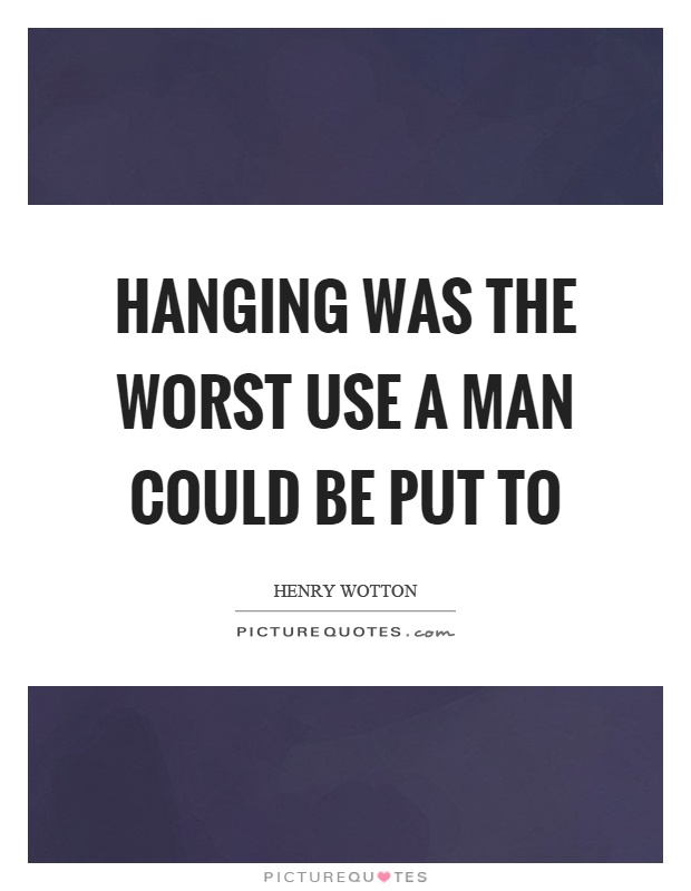 Hanging Quotes | Hanging Sayings | Hanging Picture Quotes