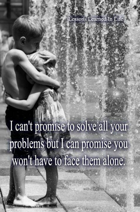 I can't promise to solve all your problems, but I'll promise you won't have to face them alone Picture Quote #2
