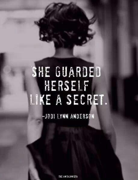 She guarded herself like a secret Picture Quote #1