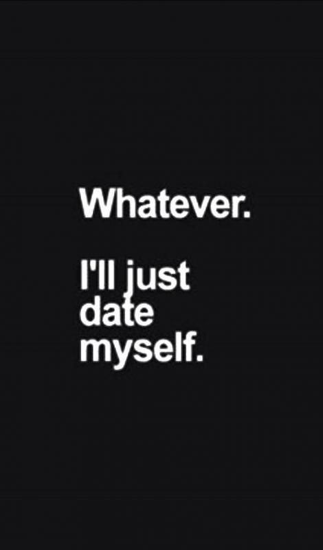 Whatever. I'll just date myself Picture Quote #1