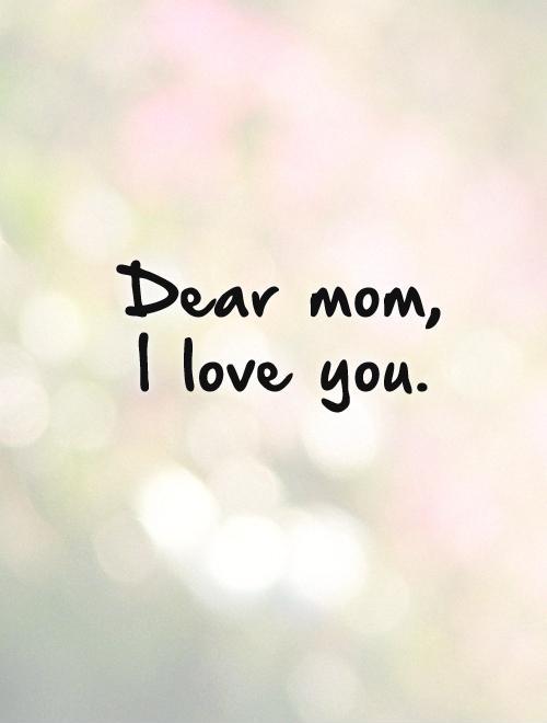 I Love You Mom Quotes