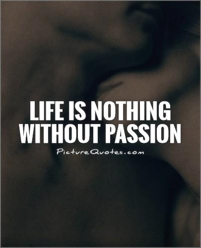 Life Is Nothing Without P Ion Picture Quote