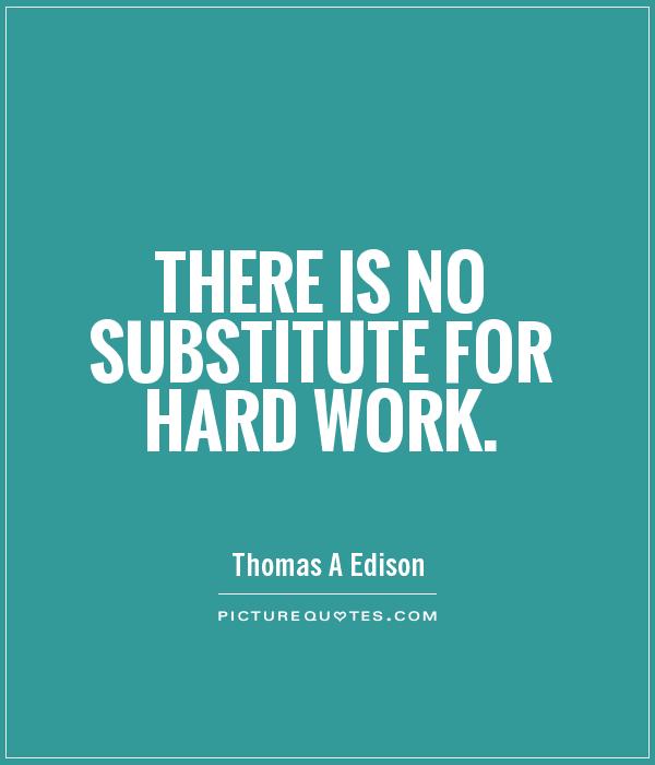 hard work quote 10 no shortcuts work for it Quotes