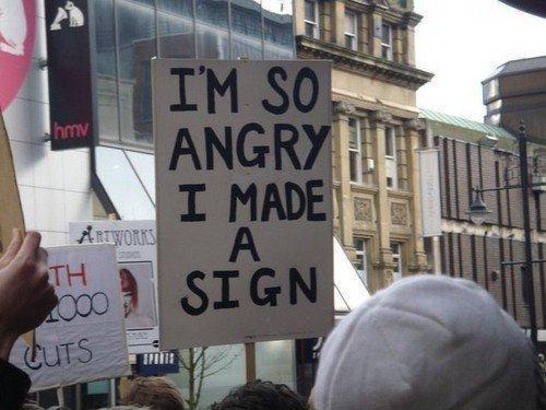 I'm so angry i made a sign Picture Quote #1