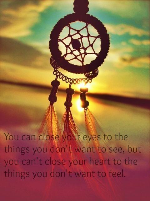 You can close your eyes to the things you don't want to see, but you can't close your heart to the things you don't want to feel Picture Quote #1