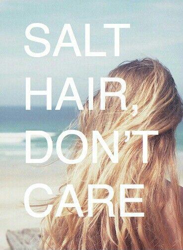 Salt hair, don't care Picture Quote #1
