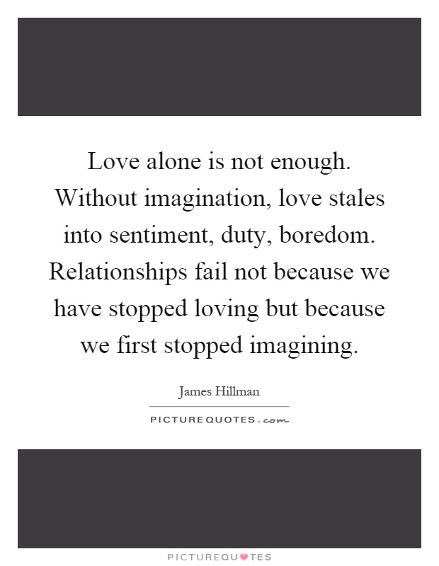 love alone is not enough quotes