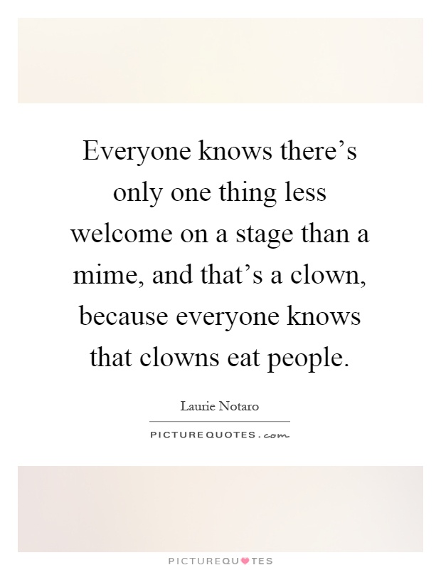 Mime Quotes | Mime Sayings | Mime Picture Quotes