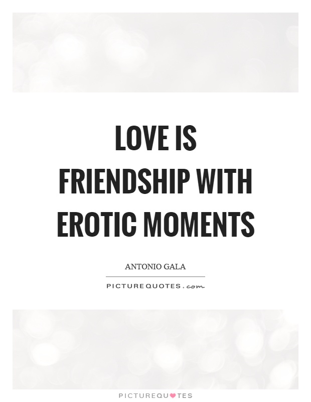 Erotic friends