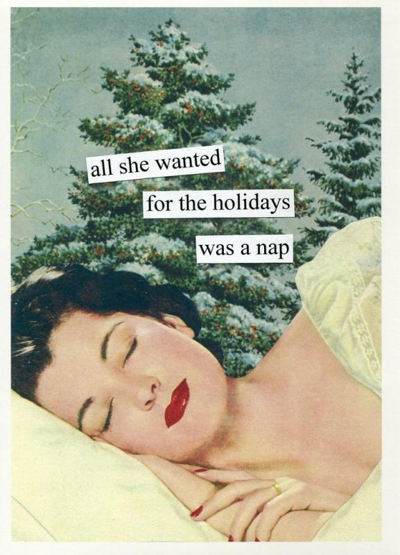 All she wanted for the holidays was a nap Picture Quote #1
