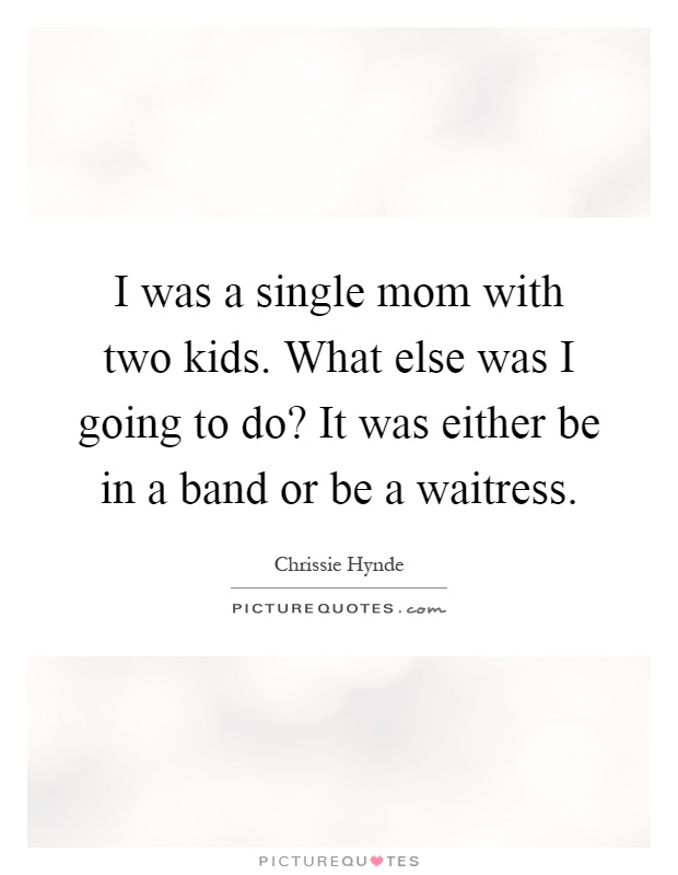 Mom quotes single Single Mom