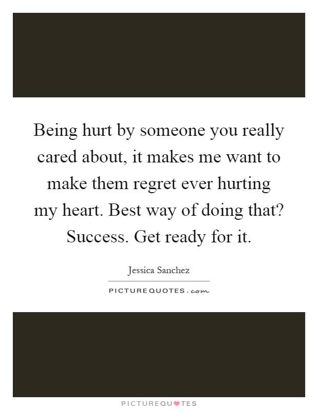 Being hurt by someone