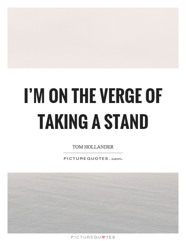 Take A Stand Quote : Take a stand for yourself and refuse to let people