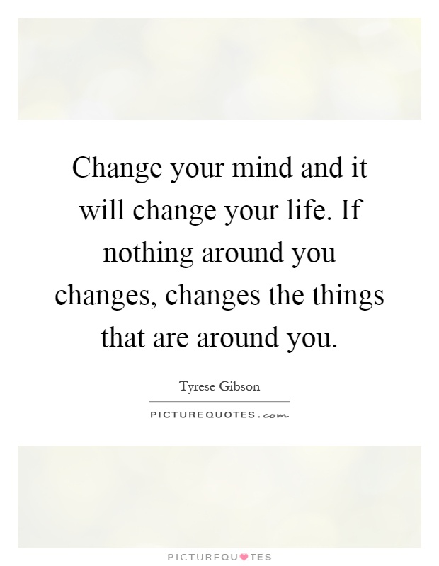 Changes mind