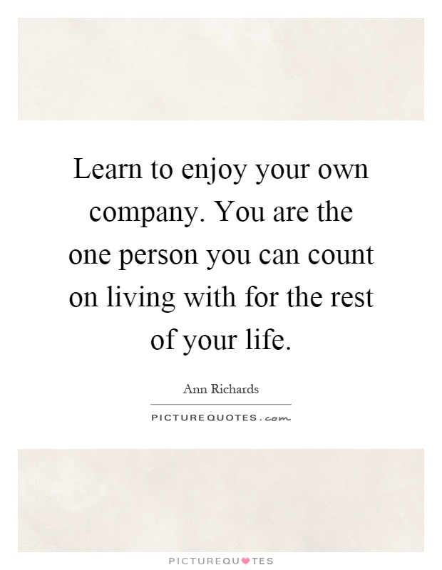 How to enjoy your own  company