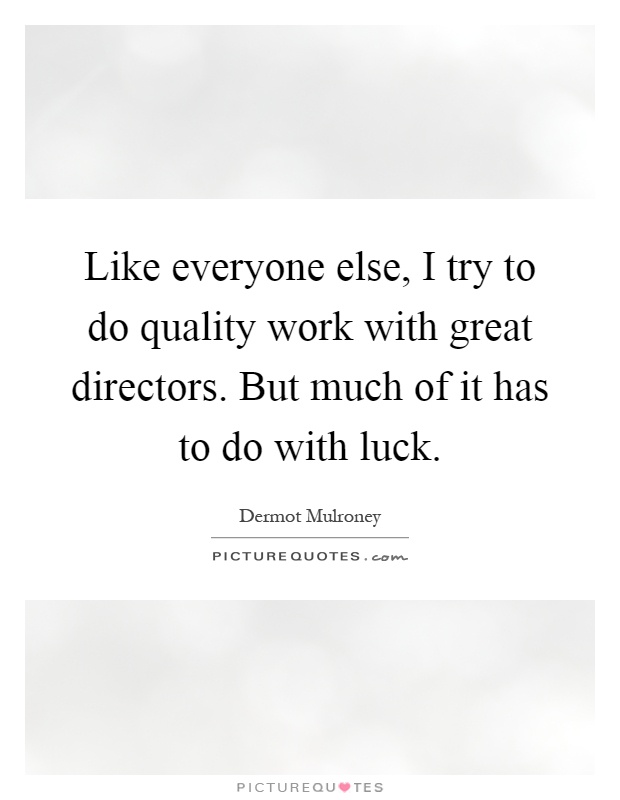 Quality Work Quotes & Sayings | Quality Work Picture Quotes