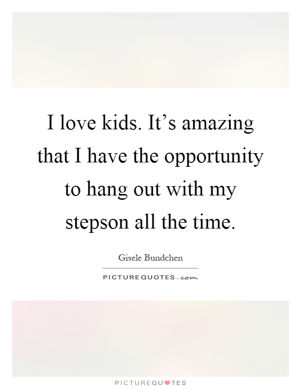 Stepson Quotes | Stepson Sayings | Stepson Picture Quotes