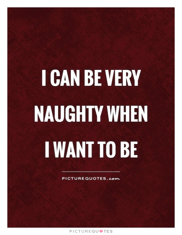 Naughty Quotes Naughty Sayings Naughty Picture Quotes