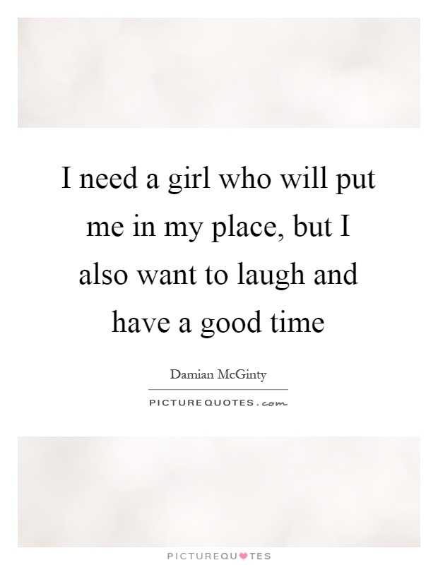 I need a girl quote