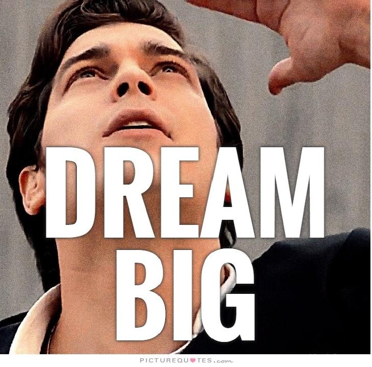 Dream big Picture Quote #2