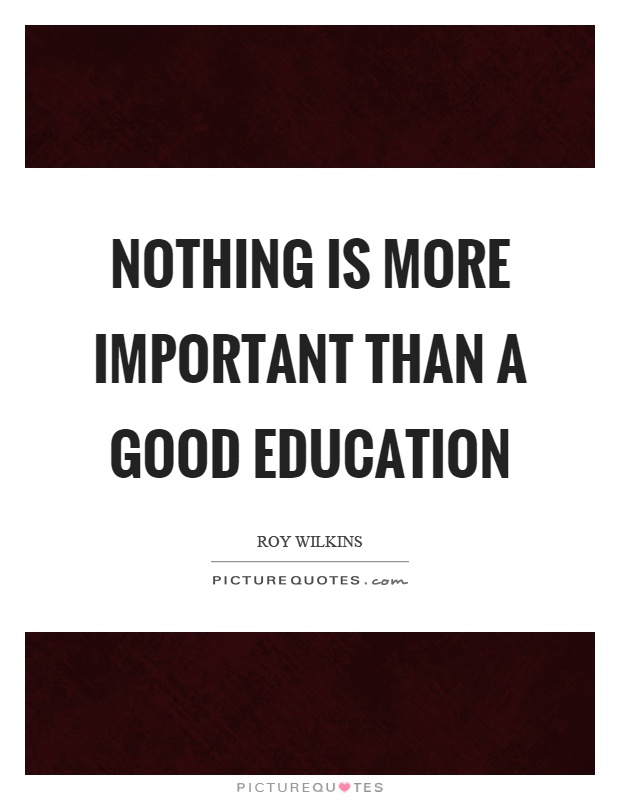 why education is important in your life quotes