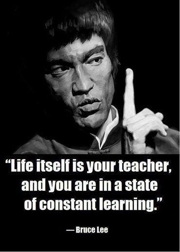 Life itself is your teacher, and you are in a state of constant learning Picture Quote #1
