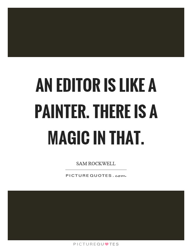 Editor Quotes | Editor Sayings | Editor Picture Quotes