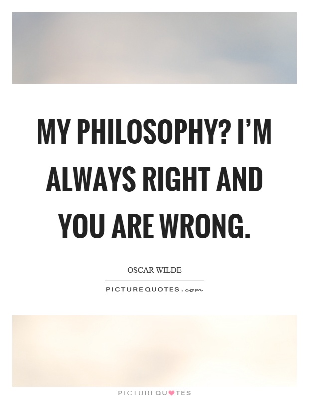 Right And Wrong Philosophy Quotes