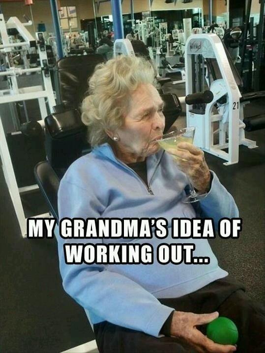 My grandma’s idea of working out Picture Quote #1