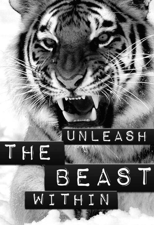 Unleash the beast within Picture Quote #1