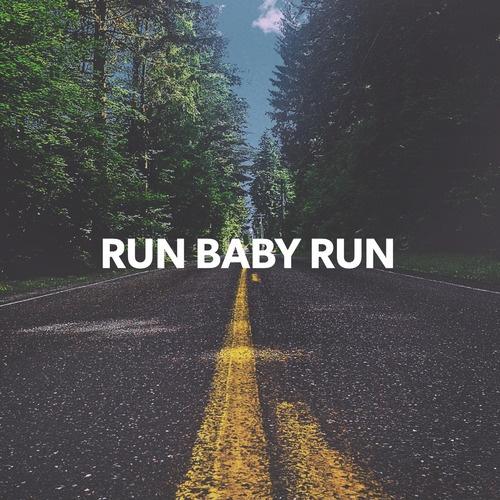 Run baby, run Picture Quote #1