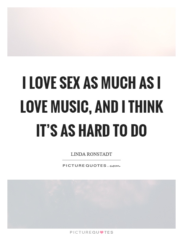 Sex and on quotes love Sex Quotes