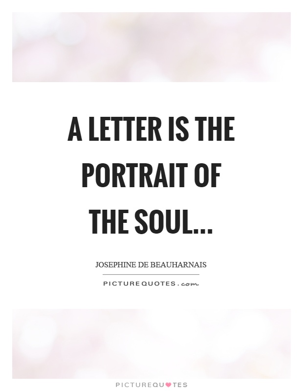 A letter is the portrait of the soul Picture Quote #1