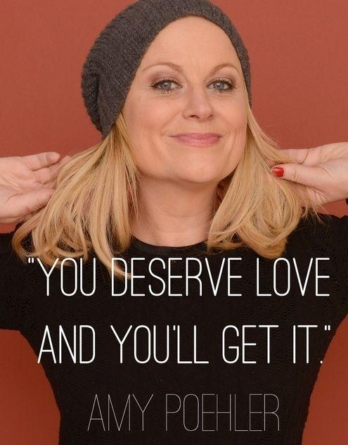 You deserve love and you’ll get it Picture Quote #1