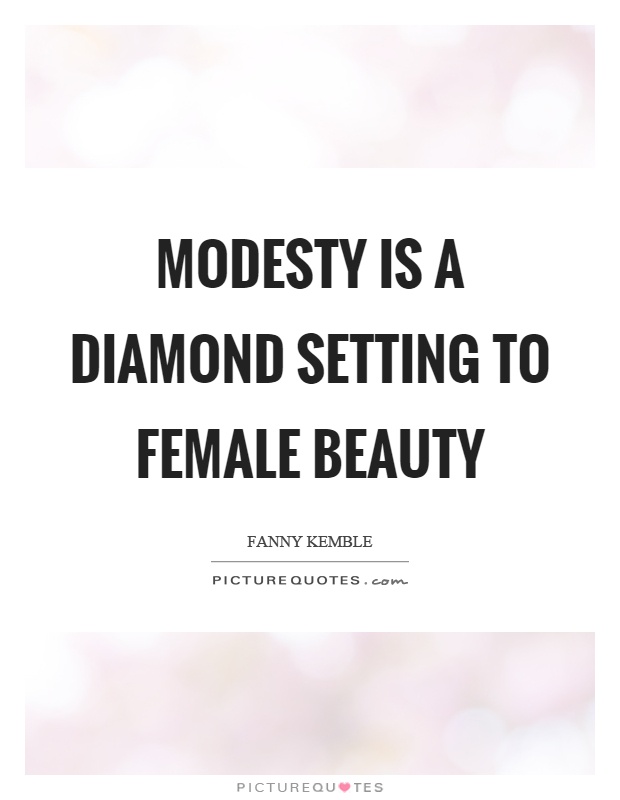 Modesty is a diamond setting to female beauty Picture Quote #1