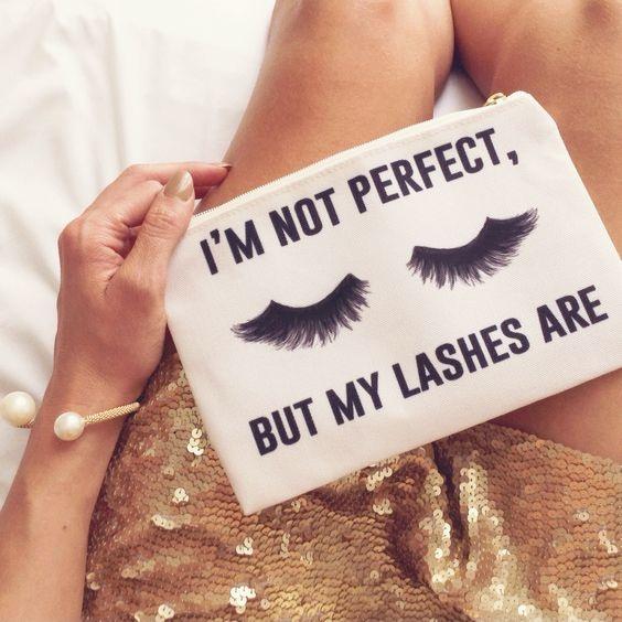 I'm not perfect but my lashes are Picture Quote #1