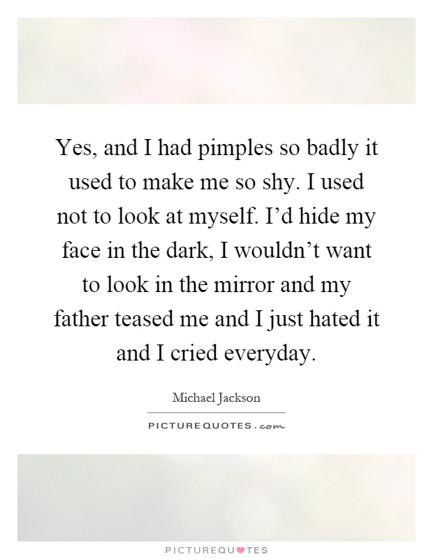 Pimples Quotes | Pimples Sayings | Pimples Picture Quotes