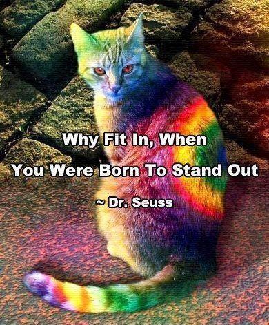 Why fit in when you were born to stand out Picture Quote #1