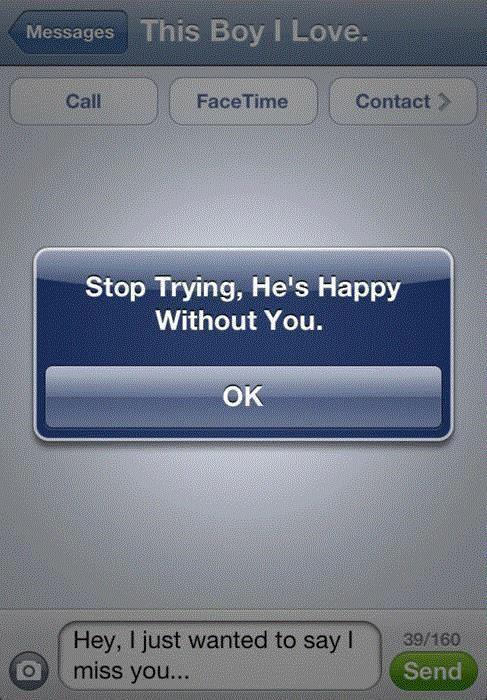 Stop trying, he's happy without you Picture Quote #1