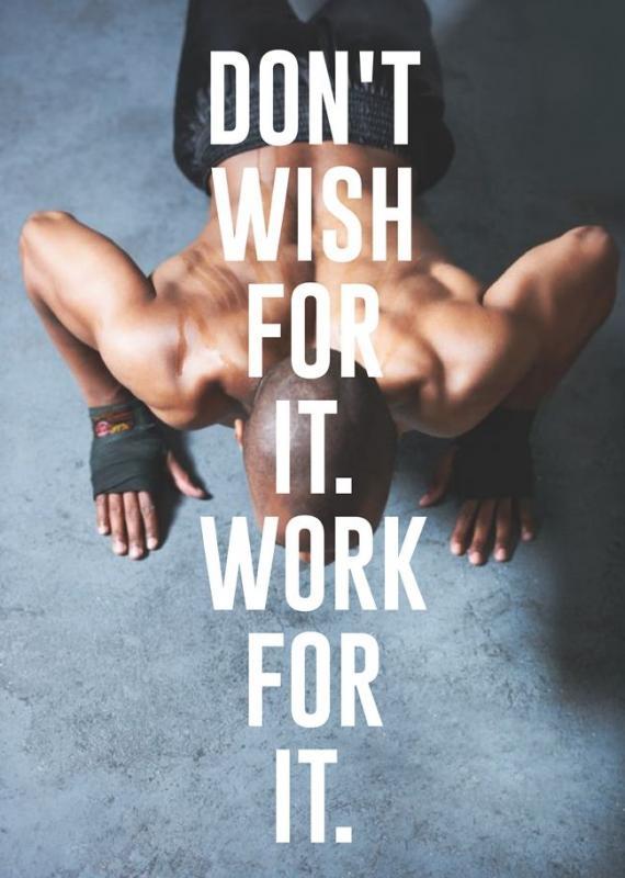 Don't wish for it, work for it Picture Quote #3