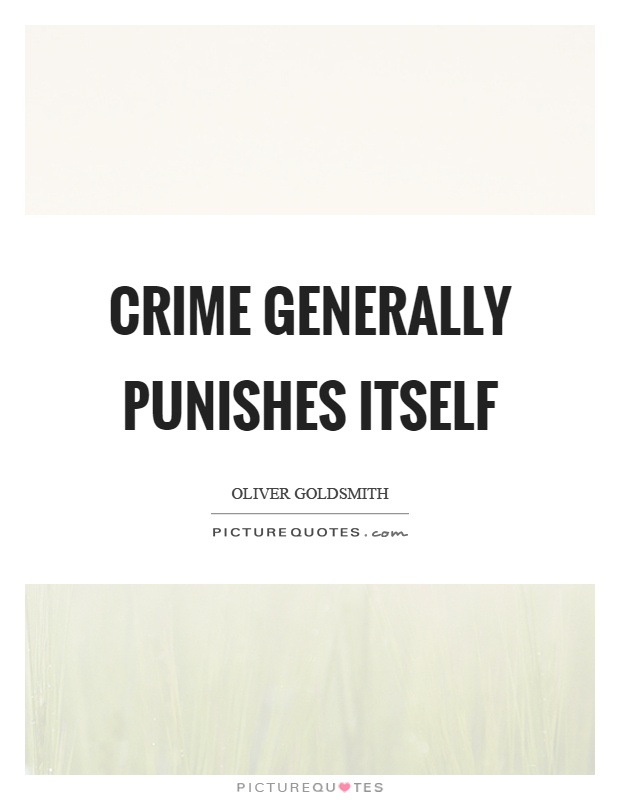 Crime generally punishes itself Picture Quote #1